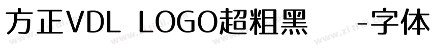 方正VDL LOGO超粗黑 简字体转换